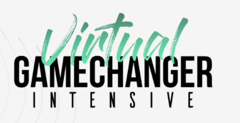 Virtual Gamechanger Intensive