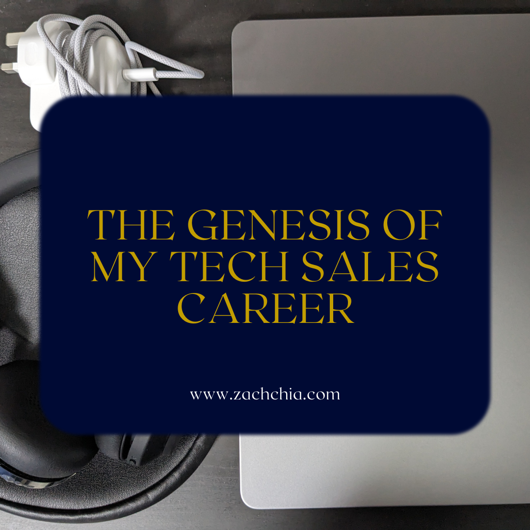 The Genesis of my Tech Sales Career